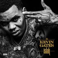 Kevin Gates - Islah (Deluxe [Explicit])