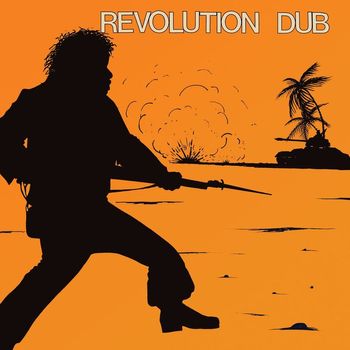 Lee "Scratch" Perry & The Upsetters - Revolution Dub