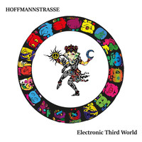 Hoffmannstrasse - Electronic Third World