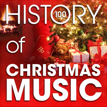 Various Artists - The History of Christmas Music (100 Famous Christmas Songs)