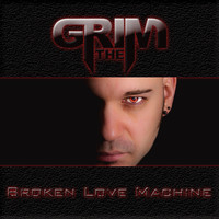 The Grim - Broken Love Machine