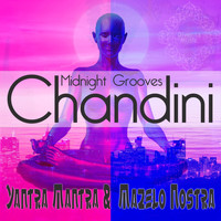 Yantra Mantra & Mazelo Nostra - Chandini Midnight Grooves