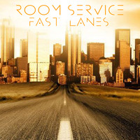 Room Service - Fast Lanes