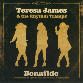 Teresa James & The Rhythm Tramps - Bonafide