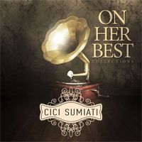 Cici Sumiati - On Her Best Collections 1