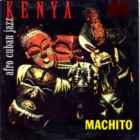 Machito - Kenya