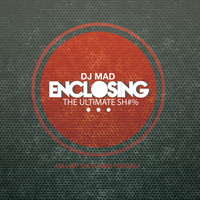 Dj Mad - Enclosing