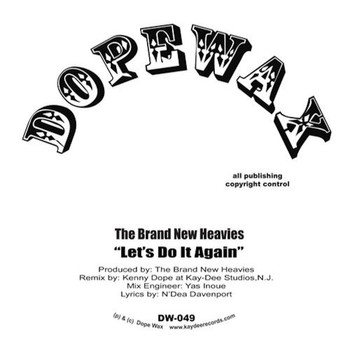 The Brand New Heavies & Kenny Dope - Let's Do It Again (Kenny Dope Remixes)