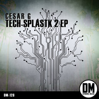 Cesar G - Tech - Splastik 2 EP