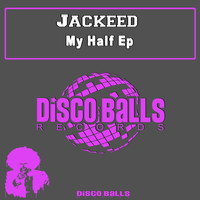 Jackeed - My Half Ep