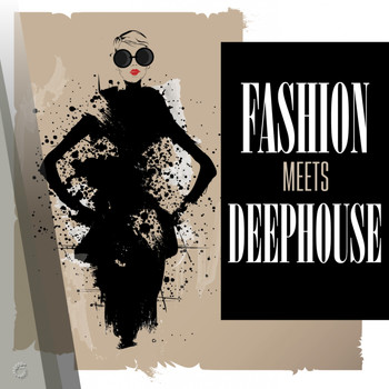 Various Artists - Fashion meets Deephouse