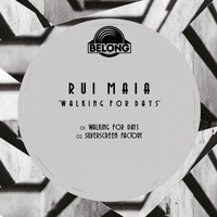 Rui Maia - Walking For Days EP