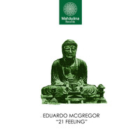 Eduardo McGregor - 21 Feeling