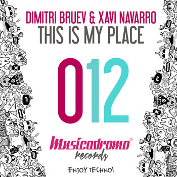 Dimitri Bruev & Xavi Navarro - This Is My Place