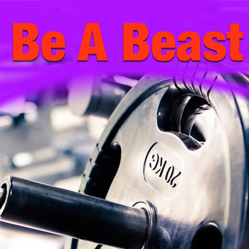 Various Artists - Be A Beast