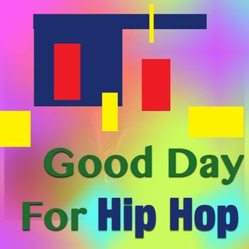 Various Artists - Good Day For Hip Hop (Explicit)
