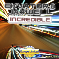 Ekvator, Jaxwell - Incredible - Single