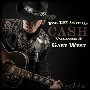 Gary West - For the Love of Cash, Vol. 2