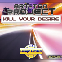 Art-Tgn Project - Kill Your Desire - Single