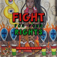 Hempress Sativa - Fight For Your Rights - Single