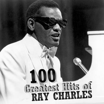 Ray Charles - 100 Greatest Hits of Ray Charles
