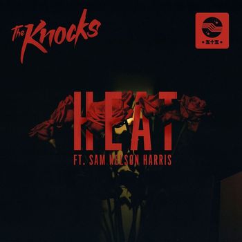 The Knocks - HEAT (feat. Sam Nelson)