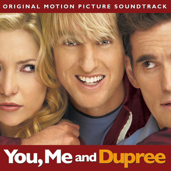 Various Artists - You, Me and Dupree (Original Motion Picture Soundtrack)