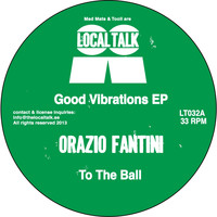 Orazio Fantini - The Good Vibrations EP