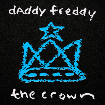 Daddy Freddy - The Crown