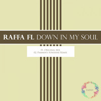 Raffa Fl - Down In My Soul