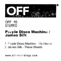 Purple Disco Machine & James Silk - My House / These Sheets