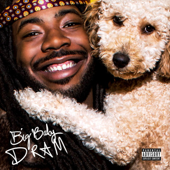 Dram - Big Baby DRAM (Explicit)