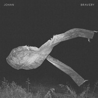 Johan - Bravery