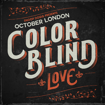 October London - Color Blind: Love (Explicit)