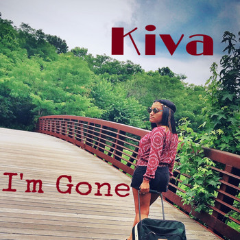 Kiva - I'm Gone