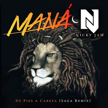 Maná & Nicky Jam - De Pies A Cabeza (Saga Remix) (Saga Remix)