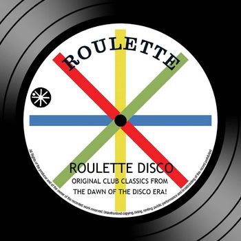 Various Artists - Roulette Disco: Original Club Classics From The Dawn Of The Disco Era