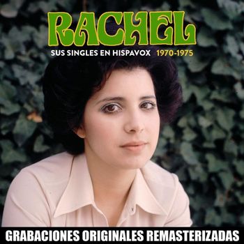 Rachel - Sus singles en Hispavox (1970-1975)