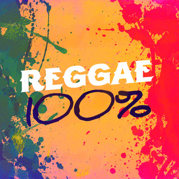 Various Artists - Reggae 100% (Explicit)