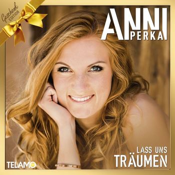 Anni Perka - Lass uns träumen (Geschenk-Edition)
