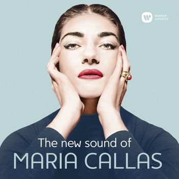 Maria Callas - The New Sound of Maria Callas