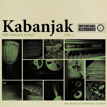 Kabanjak - The Dooza Tapes, Vol. 1