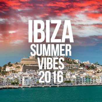 Various Artists - Ibiza Summer Vibes 2016