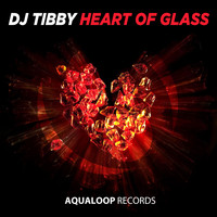 DJ Tibby - Heart of Glass