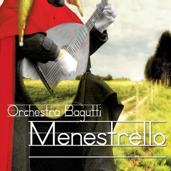 Orchestra Bagutti - Menestrello