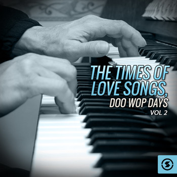 Various Artists - The Times of Love Songs, Doo Wop Days, Vol. 2