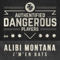 Alibi Montana - J'm'en bats