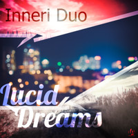 Inneri Duo - Lucid Dreams