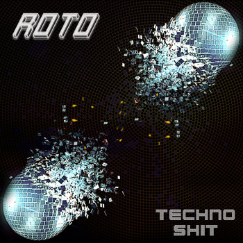 Roto - Techno Shit (Explicit)