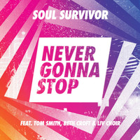 Soul Survivor - Never Gonna Stop (Live)